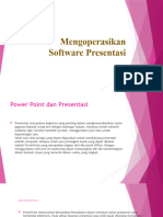 Mengoperasikan Software Presentasi