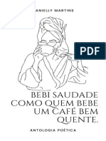 Bebi Saudade Como Quem Bebe Um Café Bem Quente