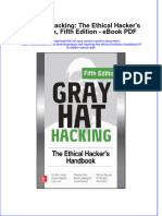 Ebook Gray Hat Hacking The Ethical Hackers Handbook Fifth Edition PDF Full Chapter PDF