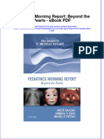 Download ebook Pediatrics Morning Report Beyond The Pearls Pdf full chapter pdf