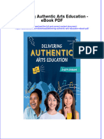 Download ebook Delivering Authentic Arts Education Pdf full chapter pdf