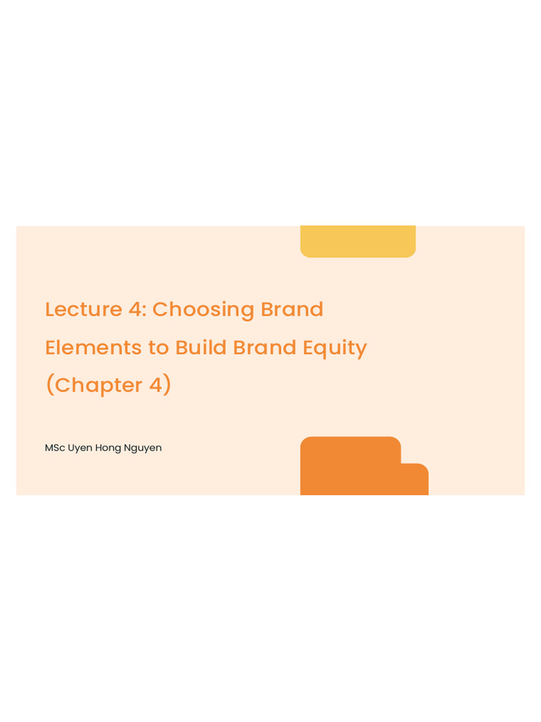 Lecture 4 Choosing Brand Elements To Build Brand Equity Pdf Brand