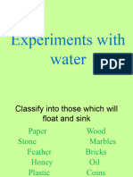 Experiments With Water