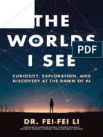 Fei-Fei Li - The Worlds I See - Curiosity, Exploration, and Discovery at The Dawn of AI-Flatiron Books - A Moment of Lift Book (2023)