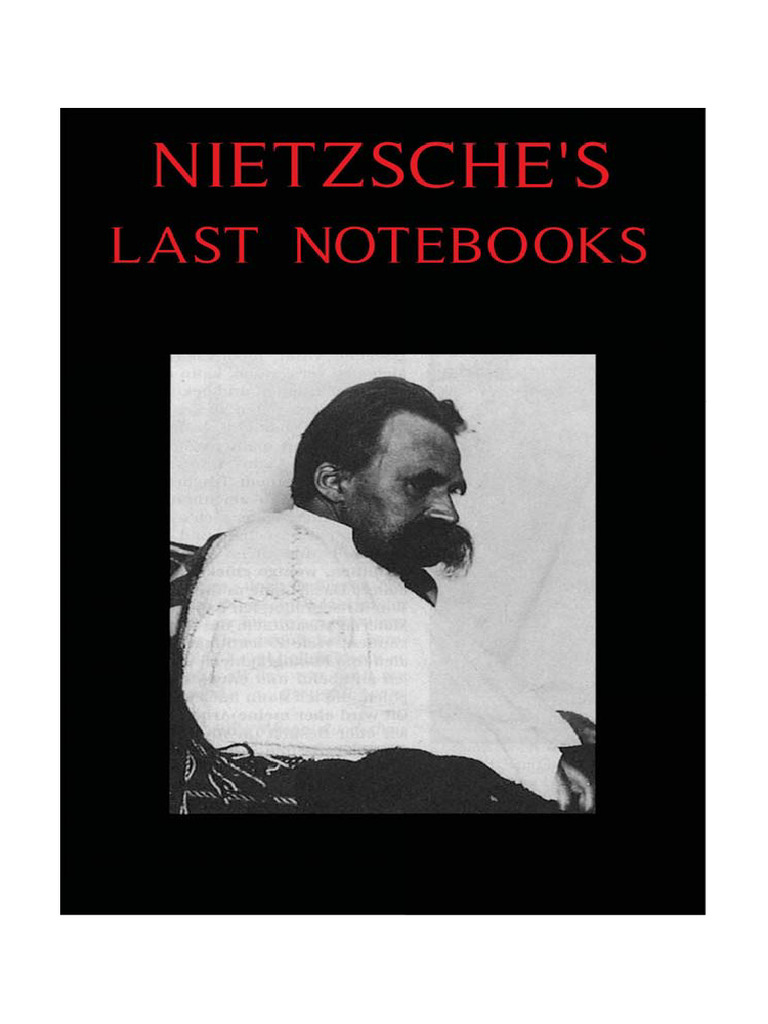 Nietzsche's 1888 Notebooks Overview | PDF | Nihilism | Altruism