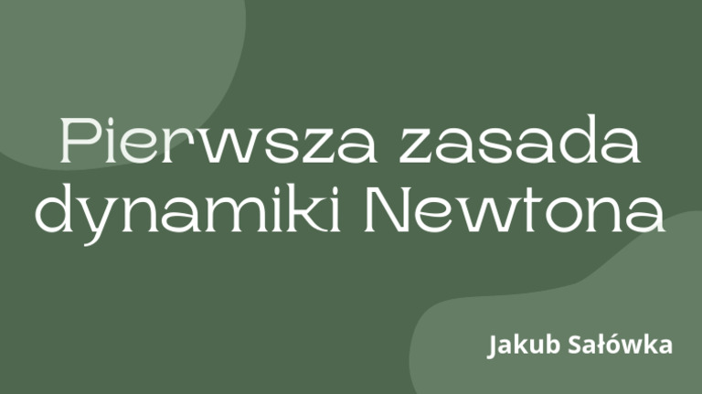 Druga Zasada Dynamiki Newtona Klasa 7 Sprawdzian 1 Zasada Dynamiki Newtona | PDF