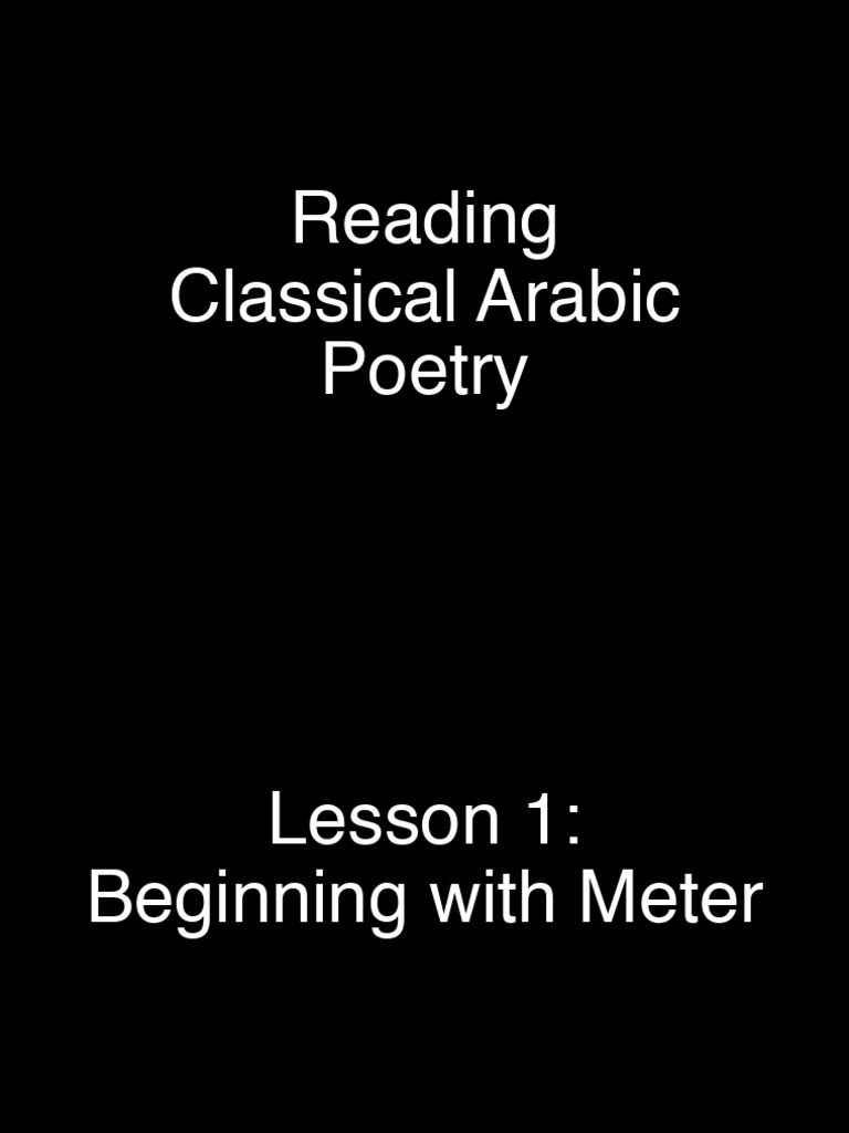 Reading+Classical+Arabic+Poetry+Lesson+1 | PDF | Metre (Poetry) | Writing