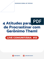 Comunitaria 13 - 4 Atitudes para Parar de Procrastinar Com Geroooonimo Theml