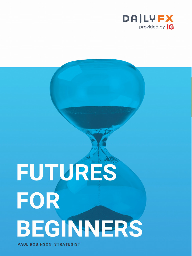Understanding Futures Trading Basics | PDF | Margin (Finance) | Futures ...