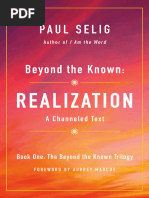 Beyond The Known-Realization - Paul Selig