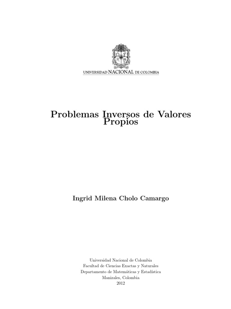 Problemas Inversos de Valores Propios: Ingrid Milena Cholo Camargo ...