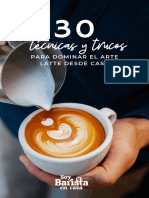 Técnicas y Trucos: para Dominar El Arte Latte Desde Casa