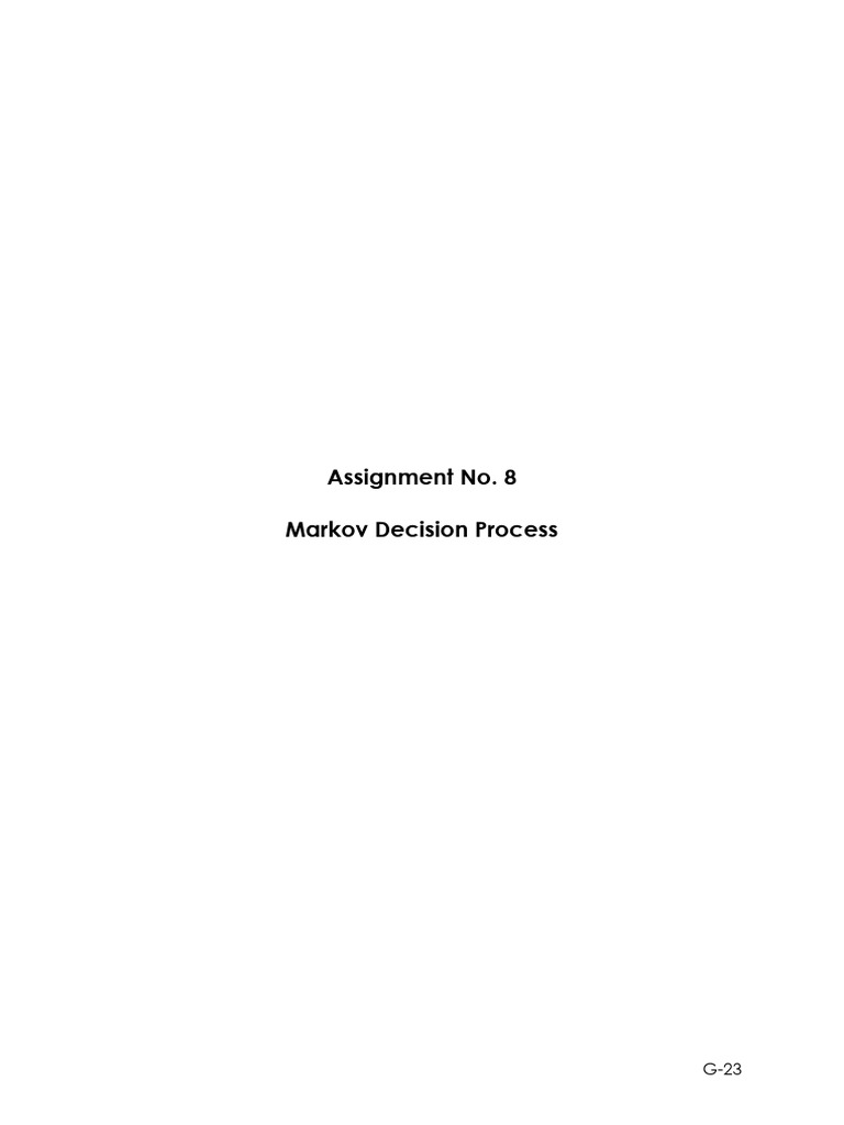 Markov Decision Process Assignment Guide | PDF