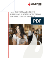 Wildfire - How Superbrands Breed Superfans - 6 Best Practices For 10X Greater Fan Growth