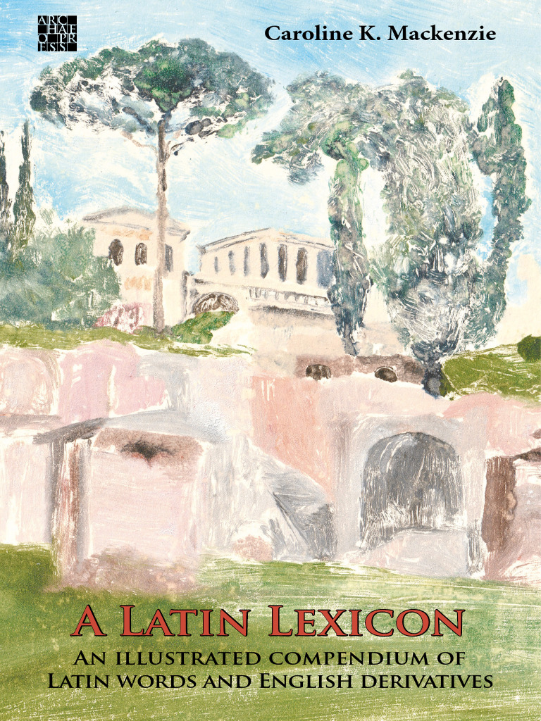 caroline-k-mackenzie-a-latin-lexicon-an-illustrated-compendium-of
