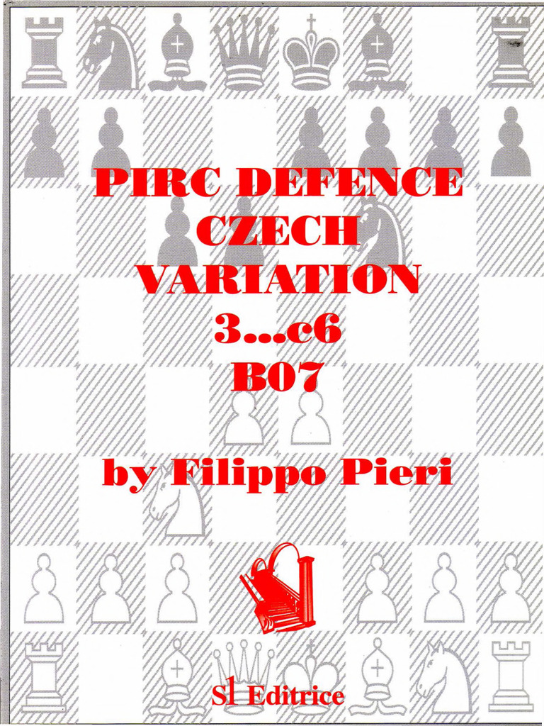 Pieri Filippo Pirc Defence Czech Variation 3 c6 b07 | PDF | Traditional ...