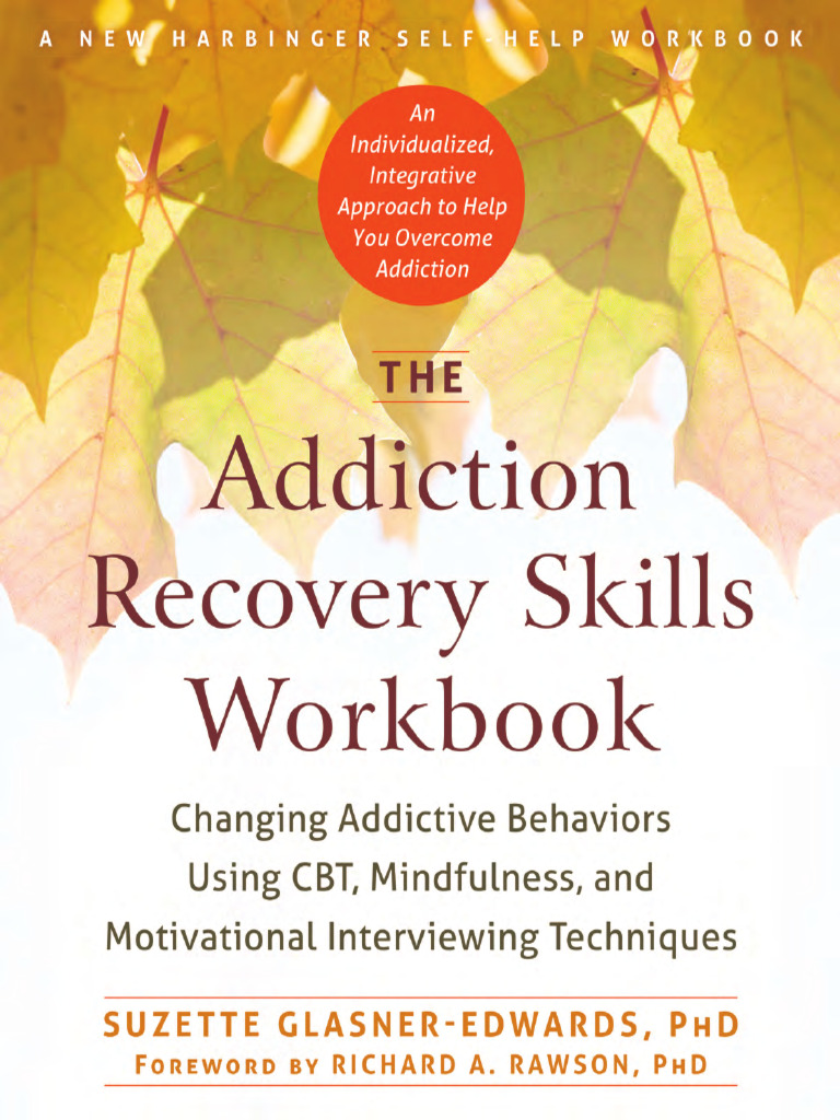 New harbinger self help workbook the addiction recovery skills workbook