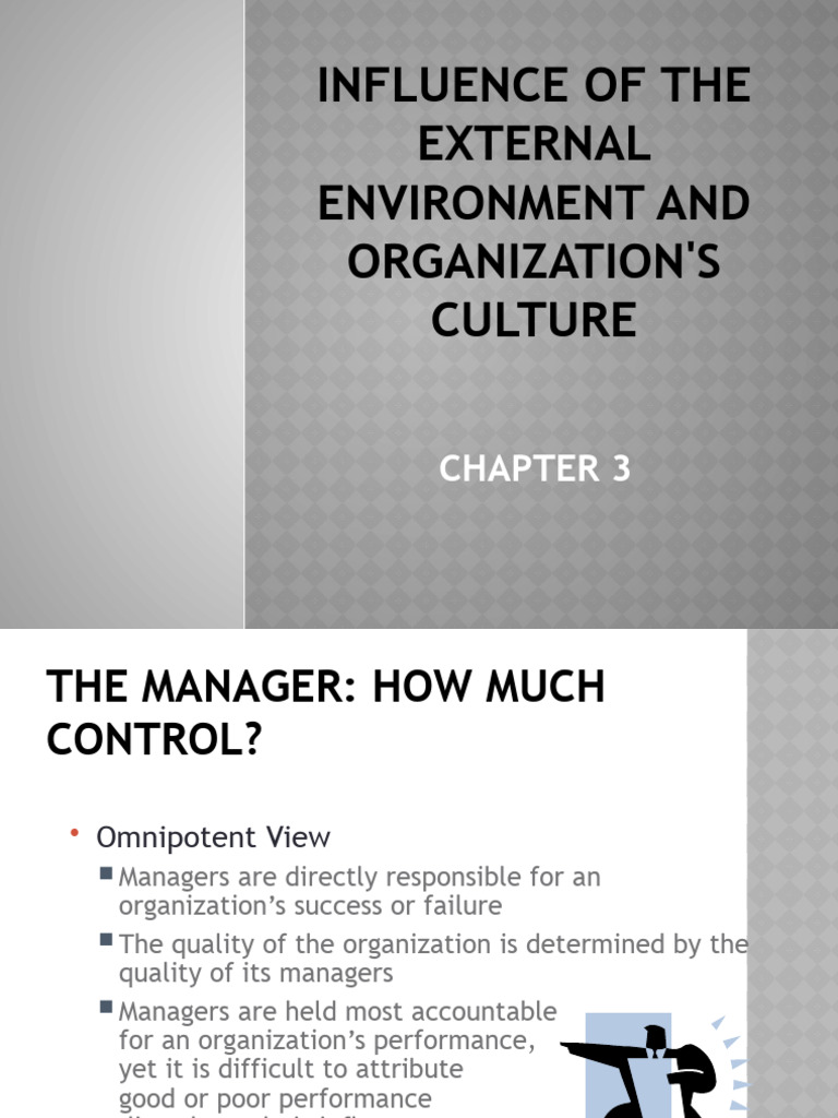 Chapter 3 - Influence of The External Environment and Organization's ...
