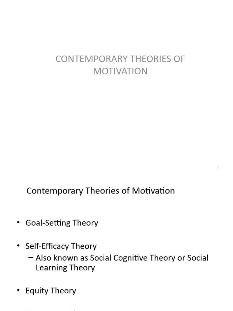 Contemporary Motivation Theories Explained | PDF | Goal | Goal Setting