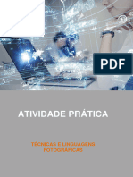 Atividade Prática: Técnicas E Linguagens Fotográficas