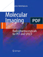 Shankar Vallabhajosula (Auth.) - Molecular Imaging_ Radiopharmaceuticals for PET and SPECT-Springer Berlin Heidelberg (2009) (1)