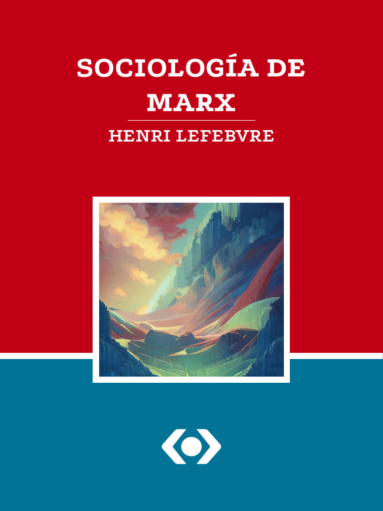 Sociologia de Marx HenriLefebvre PDF Karl Marx Wilhelm