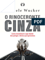 O Rinoceronte Cinza - Como Reconhecer e Agir Diante Dos Perigos Óbvios Que Ignoramos