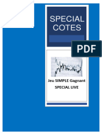 Special Cotes: Jeu SIMPLE Gagnant Special Live