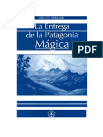 Serrano, Miguel - The Delivery of Patagonia Via Magic