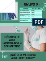 PRESENTACIÓN DE EXPOSIÓN GRUPO 5 Métodos de Aseo Hospitalario y Comunitario Seccion 1