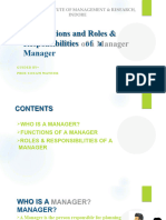 Functions and Roles & Responsibilities of A Manager: Guided by Prof. S O Na M Mathur