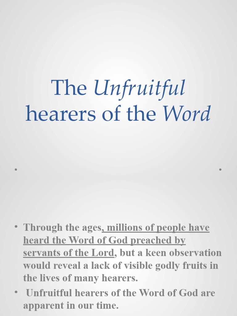Unfruitful Hearers of the Word | PDF | Bible | God