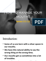 How To Manage Your Mouth