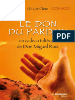 Le Don Du Pardon Un Cadeau Toltèque de Don Miguel Ruiz (French Edition) (Olivier Clerc)