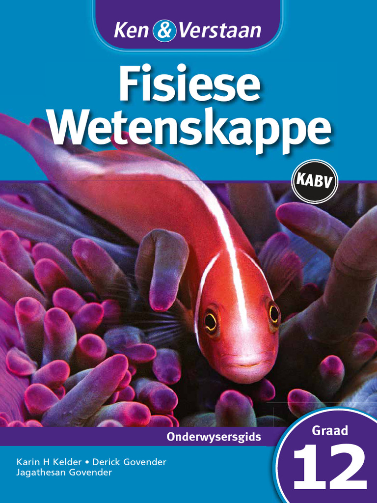 Ken Verstaan Fisiese Wetenskappe Graad 12 Onderwysersgids | PDF ...