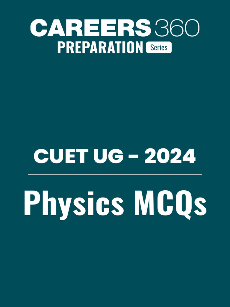 CUET UG 2024 Physics MCQs Guide | PDF | Electric Current | Magnetic Field