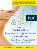 Jonathan v. Wright, Lane Lenard - Stay Young & Sexy With Bio-Identical Hormone Replacement_ the Science Explained-Smart Publications (2009)