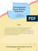 Per.4 - Kel.2 Perkembangan Ejaan Bahasa Indonesia