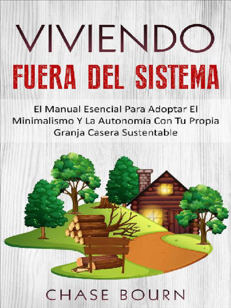 Viviendo Fuera Del Sistema | PDF | Agricultura | Agua, image size:768x1024