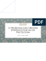 O Problema Das Origens Epistemológicas Da Psicologia