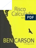 Resumo Risco Calculado Aprenda A Decidir Com Ousadia Ben Carson