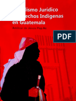 Pluralismo Juridico y Derechos Indigenas en Guatemala Ultima Edicion
