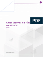 Artes Visuais, História E Sociedade: Aula 1