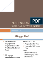 Pengenalan Ms Word & Power Point: Pertemuan Ke-1