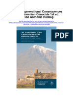 Download The Transgenerational Consequences Of The Armenian Genocide 1St Ed Edition Anthonie Holslag full chapter pdf scribd