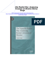 Download The Tripartite Realist War Analysing Russias Invasion Of Ukraine Danny Singh full chapter pdf scribd