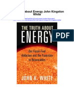 Download The Truth About Energy John Kingston White full chapter pdf scribd