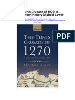 The Tunis Crusade of 1270 A Mediterranean History Michael Lower Full Chapter PDF Scribd