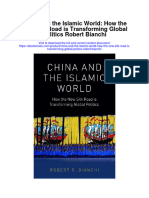 China and The Islamic World How The New Silk Road Is Transforming Global Politics Robert Bianchi Full Chapter