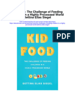 Kid Food The Challenge of Feeding Children in A Highly Processed World Bettina Elias Siegel Full Chapter